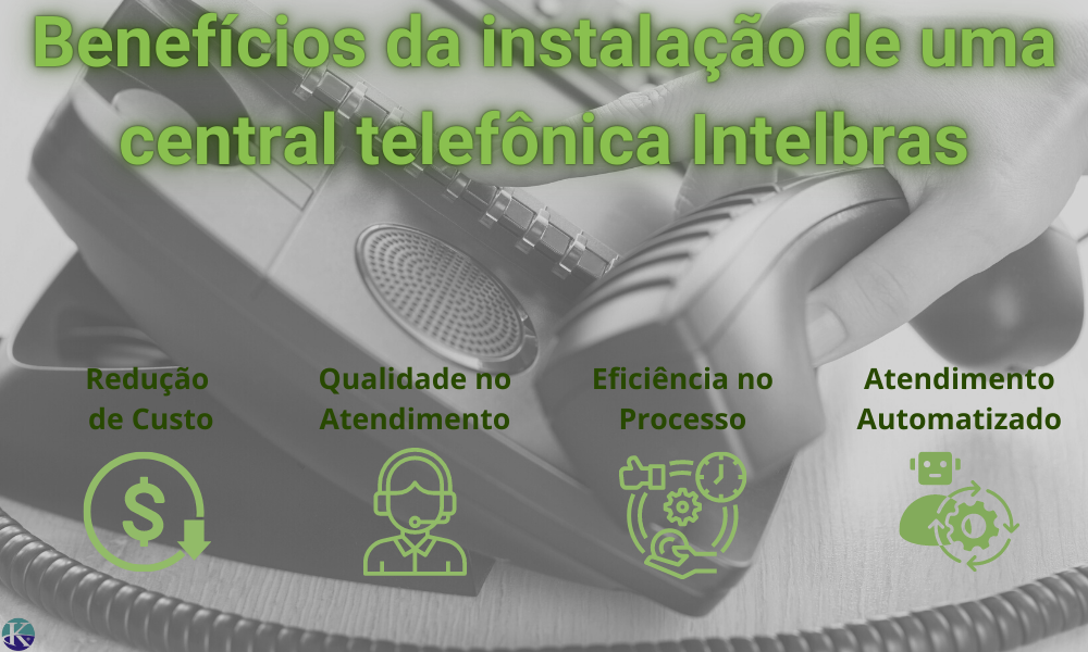 Benefícios da instalação de uma central telefônica Intelbras em SAO PAULO SP: